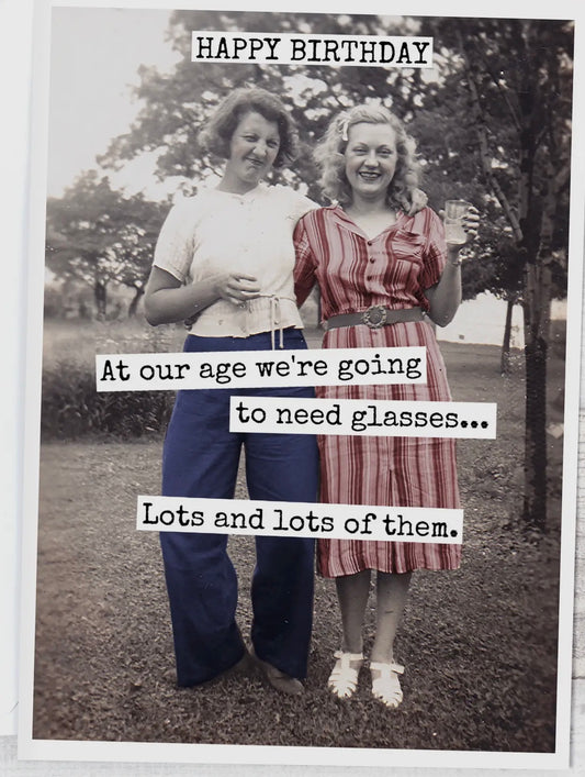 Birthday Card…. At Our Age…