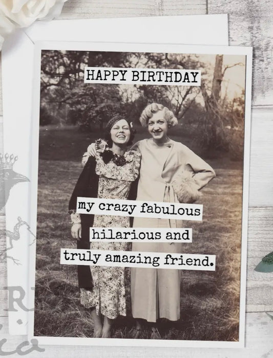Birthday Card…. Crazy Fabulous Friend