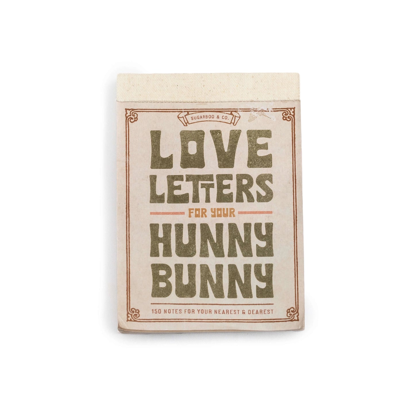 150 Love Letters for my Hunny Bunny