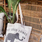 Tote Bag - Put Good Things Into The World