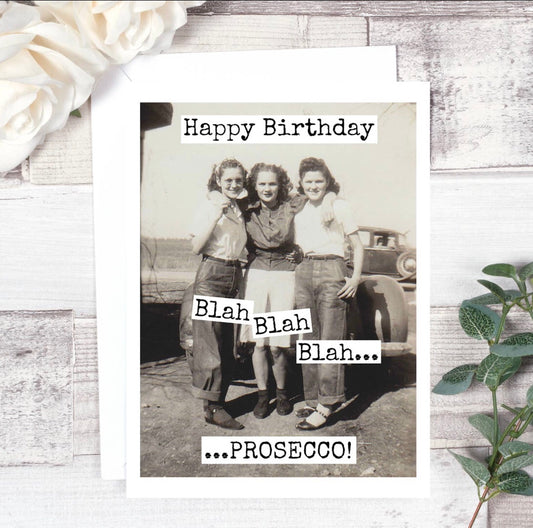 Birthday Card … Blah Blah Blah Prosecco